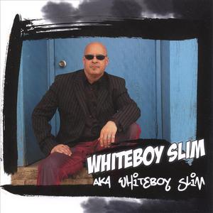 aka Whiteboy Slim