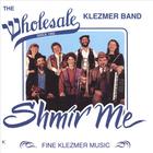 Wholesale Klezmer Band - Shmir Me