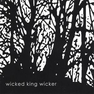 Wicked King Wicker