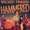 Wicked Tinkers - Hammered