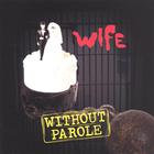 Wife Without Parole