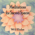 Wil Holm - Meditations for Sacred Spaces