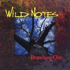 Wild Notes - Branching Out