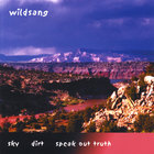WILDSANG - Sky Dirt Speak Out Truth