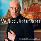 wilko Johnson - Red Hot Rocking Blues