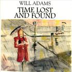 Will Adams - Time Lost And Found