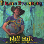 Will Hale & The Tadpole Parade - I Love Everything
