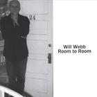 Will Webb - Room to Room