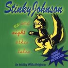 Stinky Johnson and other tales