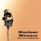 William C Harrington - Nuclear Menace