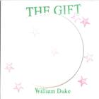 William Duke - The Gift