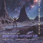 William Edge - Breathing without Air-The Universe Within