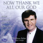 William Picher - Now Thank We All Our God