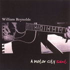 William Reynolds - A Motor City Saint