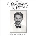 William Woods - Unchained Melody