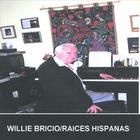 Willie Bricio - Raices Hispanas