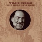 Willie Nelson - One Hell Of A Ride CD1
