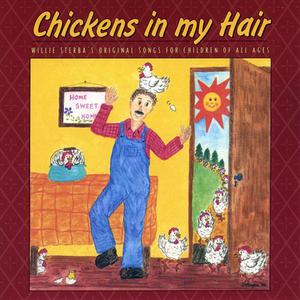 Chickens in my Hair