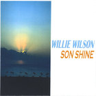 Willie Wilson - SON SHINE
