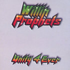 Willin Prophets - Unity 4 Ever