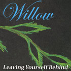 Willow - Leaving Yourself Behind