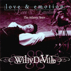 Willy Deville - Love & Emotion