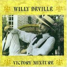 Willy Deville - Victory Mixture
