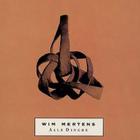 Wim Mertens - Alle Dinghe CD3