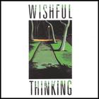 Wishful Thinking - Wishful Thinking