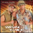 Wisin & Yandel - Mi Vida...My Life