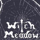 Witch Meadow - When Midnight Calls