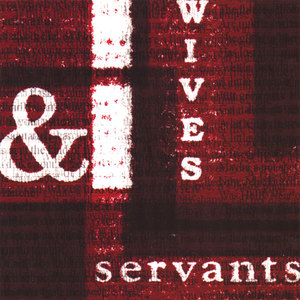 Wives And Servants