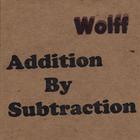 Wolff - Addition By Subtraction