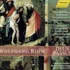 Wolfgang Rihm - Deus Passus CD1