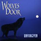 Wolves at the Door - Unforgiven
