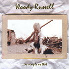 Woody Russell - ...as simple as that