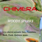 WOODY SPARKS - Chimera