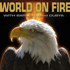 World On Fire with Barack-o and Dubya - 2 Song EP