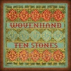 Woven Hand - Ten Stones