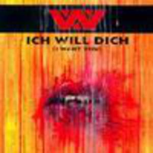 Ich Will Dich