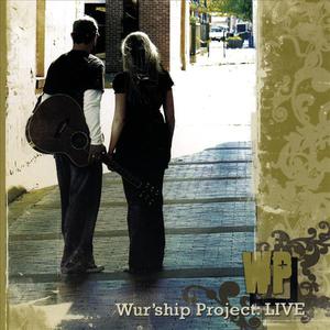 Wur'ship Project: Live