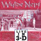 Wylde Nept - Live in 3-D