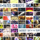 X-Rated Cowboys - Saddest Day of the Year