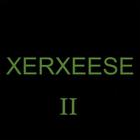 XERXEESE - Xerxeese II