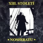 XIII. Stoleti - Nosferatu