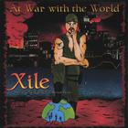 Xile - At War With The World