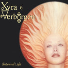 Xyra & Verborgen - Shadows Of Light