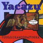 Yacazu - Coollikamoddafokka (Rens Newland & Flip Philipp)