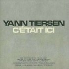 Yann Tiersen - C'etait Ici (CD 1) cd1