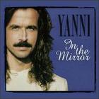 Yanni - In the Mirror